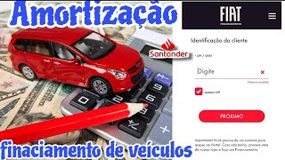 Amortização finaciamento de veículos fiat santander Aymore como consulta últimas parcelas [upl. by Daiz]