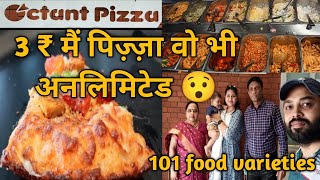 octant pizza Ahmedabad  जितनी मर्जी उतना पिज़्ज़ा 🍕🥘 खाओ unlimited maharaja meal 😯101food varieties [upl. by Allsun]