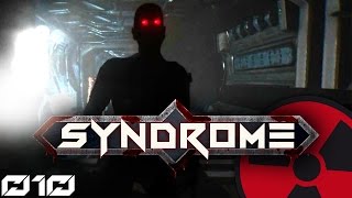 SYNDROME  010 Kein Bock mehr ☢ DEUTSCH Lets Play Syndrome [upl. by Dickson]