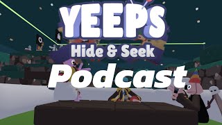 A yeeps hide in seek podcast [upl. by Cheslie]