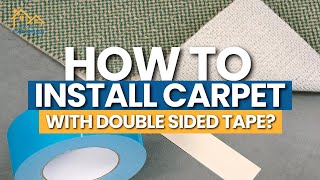 How to Install Carpet with Double Sided Tape  Ultimate Guide [upl. by Bartolemo]