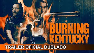 Kentucky em Chamas 2019 Trailer Oficial Dublado [upl. by Aranaj]