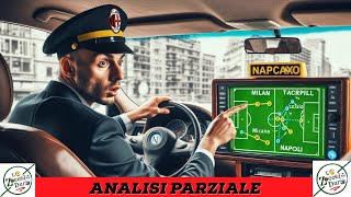 MILAN  NAPOLI 02 ANALISI PARZIALE [upl. by Ronal]