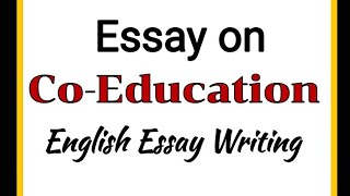 Essay writing in English on CoEducation  Advantages and Disadvantages of Co education Essay [upl. by Worlock]