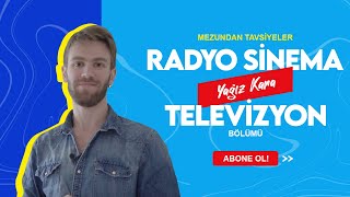 Mezundan Tavsiyeler Radyo Televizyon ve Sinema Mezunu Yağız Kara [upl. by Pellikka]