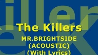 The Killers  Mr Brightside Acoustic With Lyrics [upl. by Laenaj]