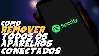 Como TIRAR CONTA SPOTIFY de TODOS APARELHOS CONECTADOS [upl. by Linad]