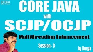 Core Java With OCJPSCJP Multithreading Enhancement Part 3 javautilconcurrentlocks [upl. by Marra]