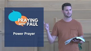 Power Prayer  Praying with Paul  Ephesians 31421 [upl. by Anerec]