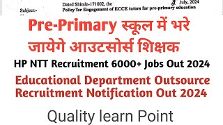 HP NNT Recruitment 6000 Jobs Directorate of education Department Shimla  NNT Recruitment 2024 [upl. by Grant]