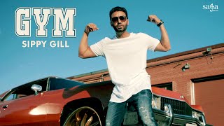 GYM Official Full Video  Sippy Gill  Deep Jandu  Happy Raikoti  TIGER  New Punjabi Songs 2018 [upl. by Mcmaster]