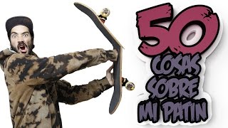 50 cosas sobre mi PATIN [upl. by Atel]