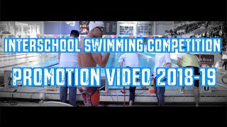 Interschool Swimming Competition Promotion Video 201819 [upl. by Kevon752]