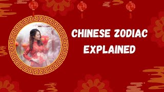 Chinese Zodiac Explained [upl. by Ahseel448]