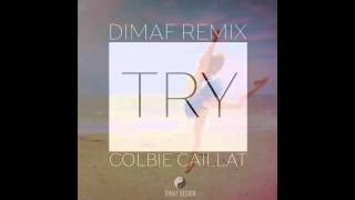 Colbie Caillat  Try Dimaf RemixKizombaZouk [upl. by Manella]