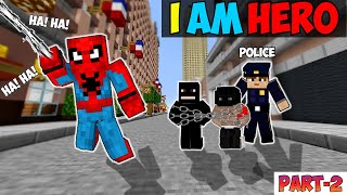 Minecraft But I Have SPIDERMAN Powers Lets Save This WORLD  Part 2  Minecraft in Hindi [upl. by Faina]