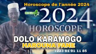 Horoscope de lannée 2024 par Dolo Karamogo HAROUNA FANE [upl. by Ihc72]