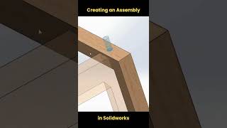 Creating an Assembly in Solidworks solidworks shorts [upl. by Diskin]