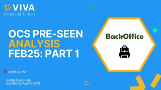 CIMA OCS Nov24 Preseen Analysis Part 1  BackOffice [upl. by Stich]