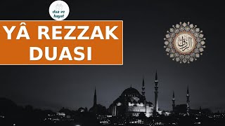 Ya Rezzak Duası  Rızık kapılarını açtıran dua [upl. by Notneiuq]