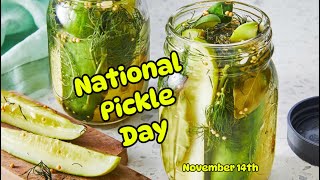 National Pickle Day [upl. by Haile629]