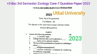 3 Bsc 3rd Semester Zoology Honours Core7 Question Paper 2023  Utkal University [upl. by Nerti814]