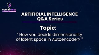 How you decide dimensionality of latent space in Autoencoder [upl. by Ellekcim]