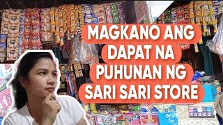 MAGKANO ANG DAPAT NA PUHUNAN NG SARI SARI STORE [upl. by Timotheus]