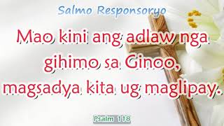 Easter Sunday  Psalm 118 Mao kini ang adlaw nga gihimo sa Ginoo magsadya kita ug maglipay [upl. by Virge631]