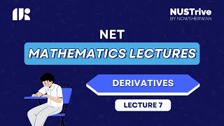 Net Mathematics Lectures  Lecture 7  Derivative  Differentiation NUSTrive Online Classes [upl. by Ganny]