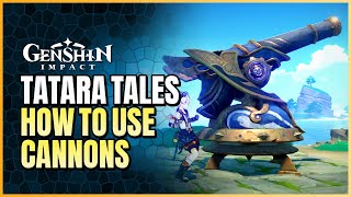 Tatara Tales Quest Guide  How To Use The Cannons [upl. by Chapman]