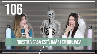 Nuestra casa está más embrujada  EP 106 [upl. by Selmner]