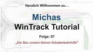 Michas WinTrack Tutorials Folge 07 Schattenbahnhof und Ringschluß [upl. by Hinch435]