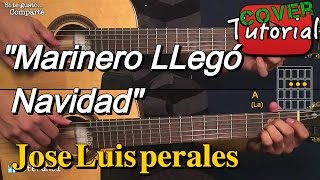 Marinero llego Navidad  Jose Luis Perales CoverTutorial Guitarra [upl. by Adin637]