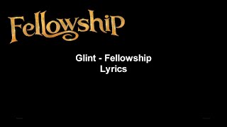 Glint  Fellowship Lyrics Video HD amp 4K [upl. by Annovoj]