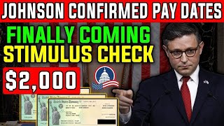 Speaker Johnson Confirmed Pay Dates 2000 Stimulus Checks Finally Coming For LowIncome Residents [upl. by Postman654]