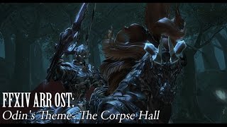 FFXIV OST Odin Theme  Urths Fount  The Corpse Hall [upl. by Pathe732]