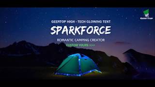 The Worlds First High Tech Glowing Camping Tent Lets See How GeerTop SparkForce Glow Itself [upl. by Seften]