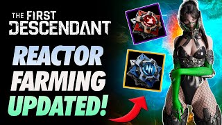 The First Descendant Reactor Farming Changes are HERE UPDATED WEEKLY FARMING SPOTS [upl. by Ralleigh]