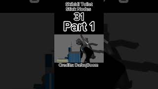 Skibidi Toilet Stick Nodes 31 part 1 shorts [upl. by Ecirtap551]