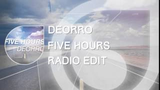 Five Hours  Deorro Radio Version [upl. by Tomas]