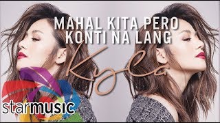 Kyla  Mahal Kita Pero Konti Na Lang Audio 🎵 [upl. by Solita]