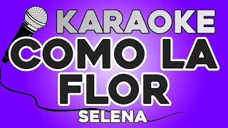 KARAOKE Como la Flor  Selena [upl. by Decamp627]