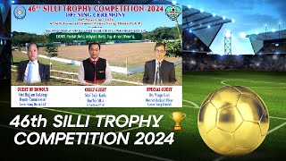 OPENING CEREMONY OF 46th SILLI TROPHY COMPETITION 2024 AT SILLI GENERAL GROUND [upl. by Heidi]