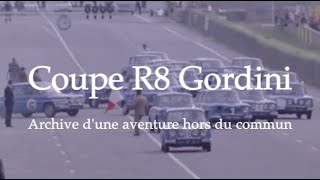 Archives Exclusives de la Coupe R8 Gordini amp Interview dAmédée Gordini quotLe Sorcierquot [upl. by Heppman]