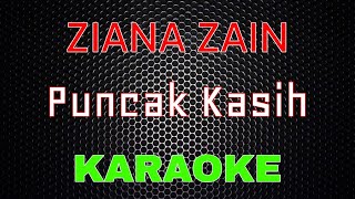 Ziana Zain – Puncak Kasih Karaoke  LMusical [upl. by Myrtia]