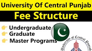 University of Central Punjab UCP Fee Structure 2024 BS MS PhD Tuition and Fees Guide [upl. by Nol547]