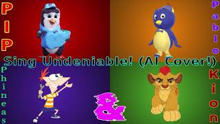 Pip Pablo Phineas amp Kion Sing Undeniable AI Cover Happy New Year [upl. by Aicened]