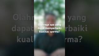 Olahraga apa yang dapat memperbaiki sperma promil teratozoospermia persiapanivf andrologi [upl. by Llennoc]