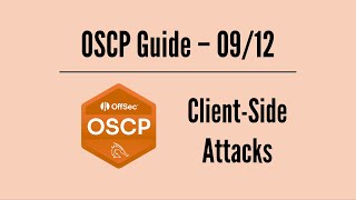 OSCP Guide 0912 – ClientSide Attacks [upl. by Leanatan]